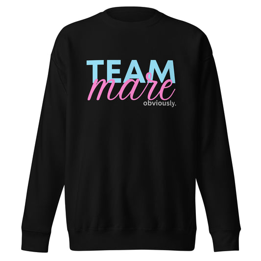 Team Mare. Obvi | sweatshirt
