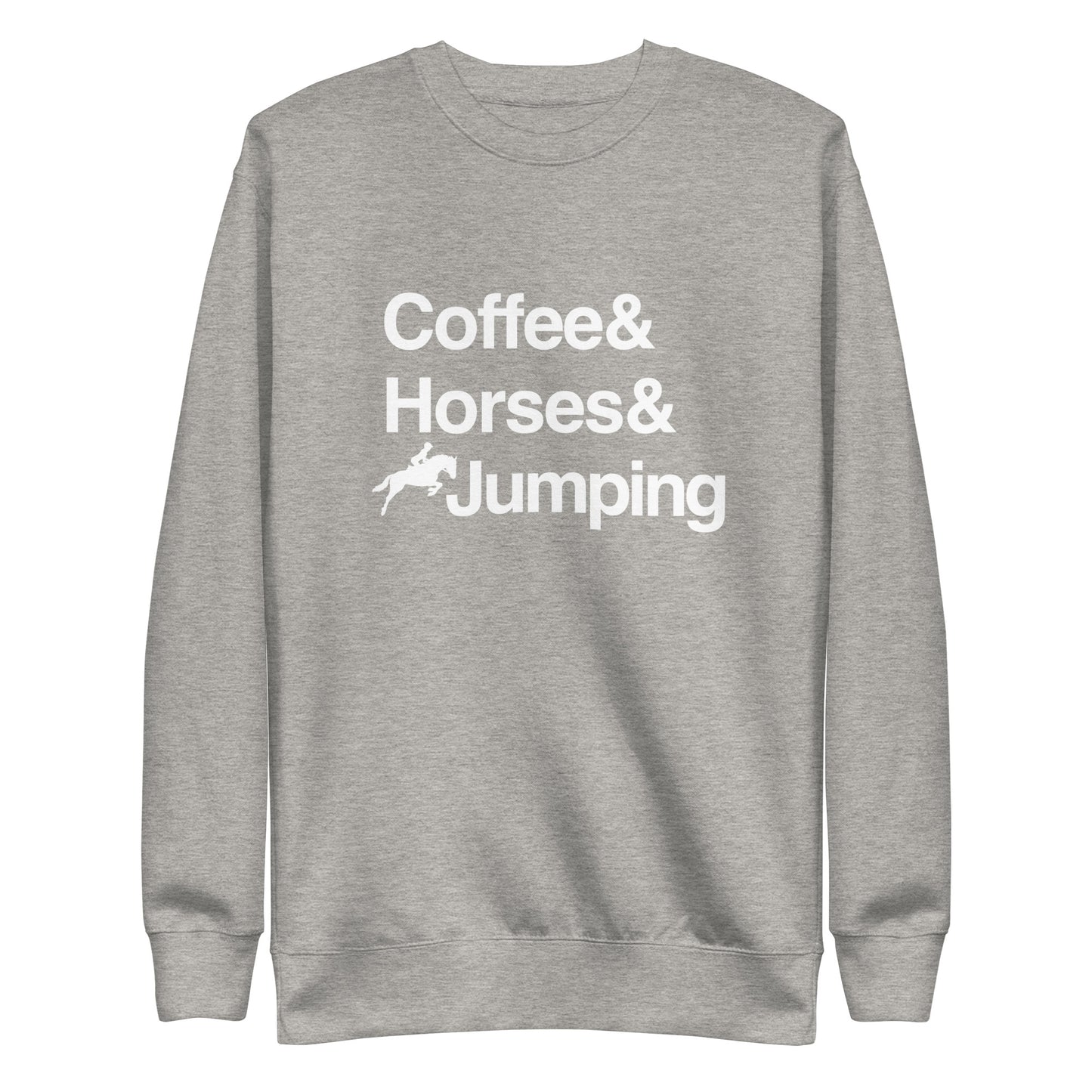 Coffee & Horses & Jumping sweatshirt