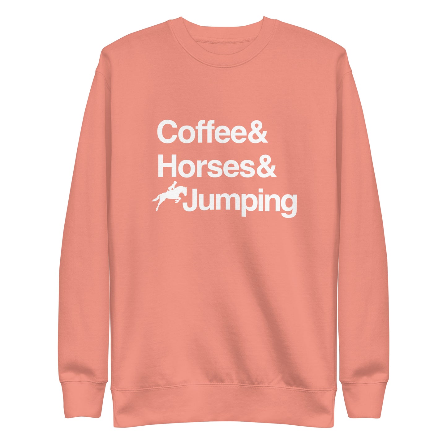 Coffee & Horses & Jumping sweatshirt