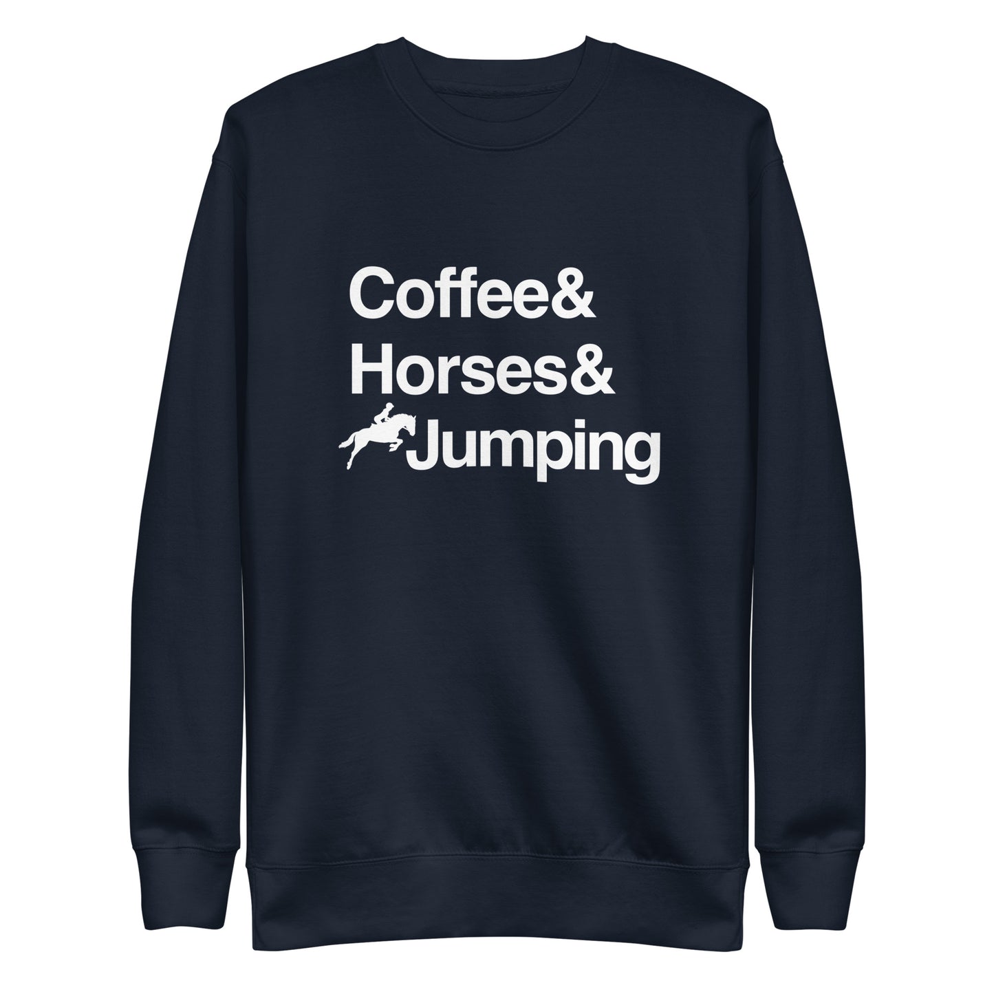 Coffee & Horses & Jumping sweatshirt